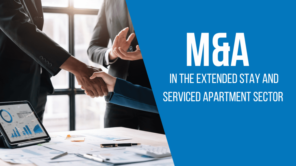 Mergers and acquisitions in the extended stay and serviced apartment sector