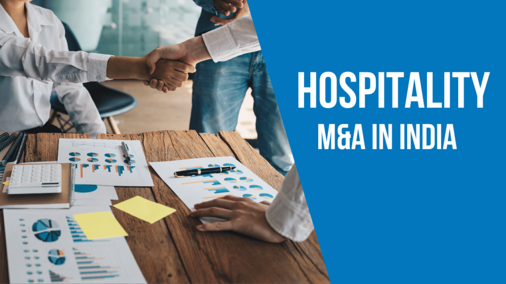 The Increasing Significance of Hospitality M&A in India